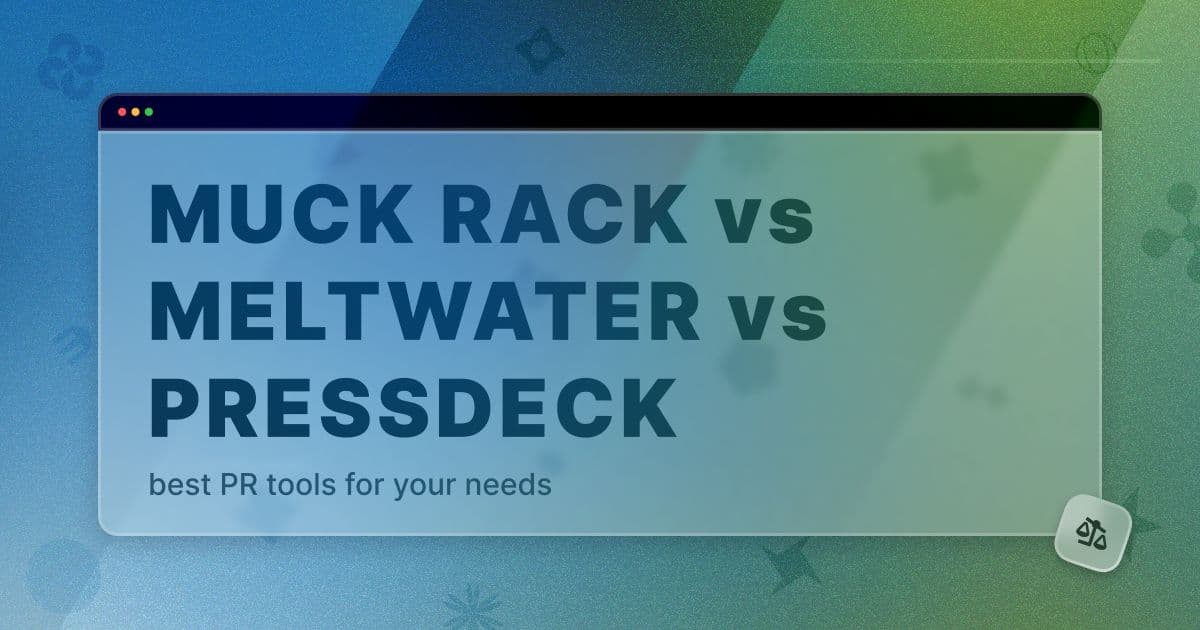 Muck Rack vs Meltwater vs Pressdeck: Best PR Tool for you? Thumbnail