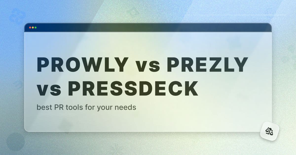 Prowly vs Prezly vs Pressdeck: What PR Tool is Best? Thumbnail