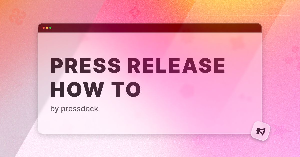 How to Write a Press Release (Templates, Tips, & Examples)