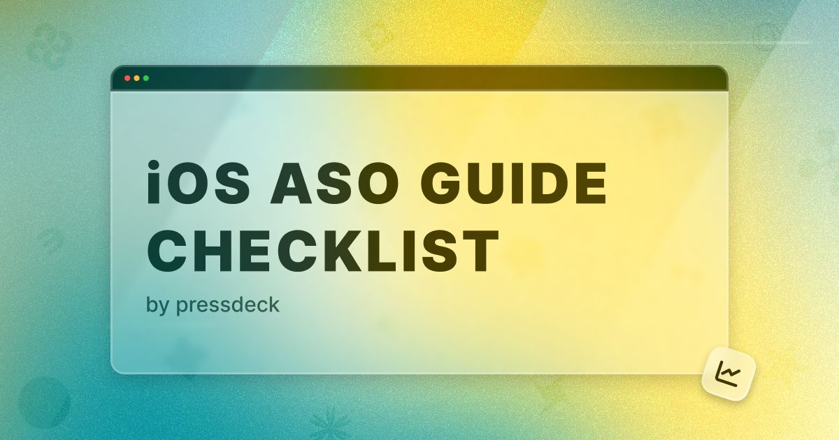 App Store Optimization (ASO) Guide & Checklist for iOS