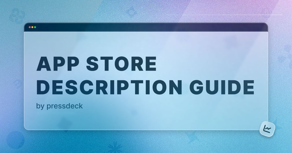 Writing App Store Description in 2025 - Template & Examples